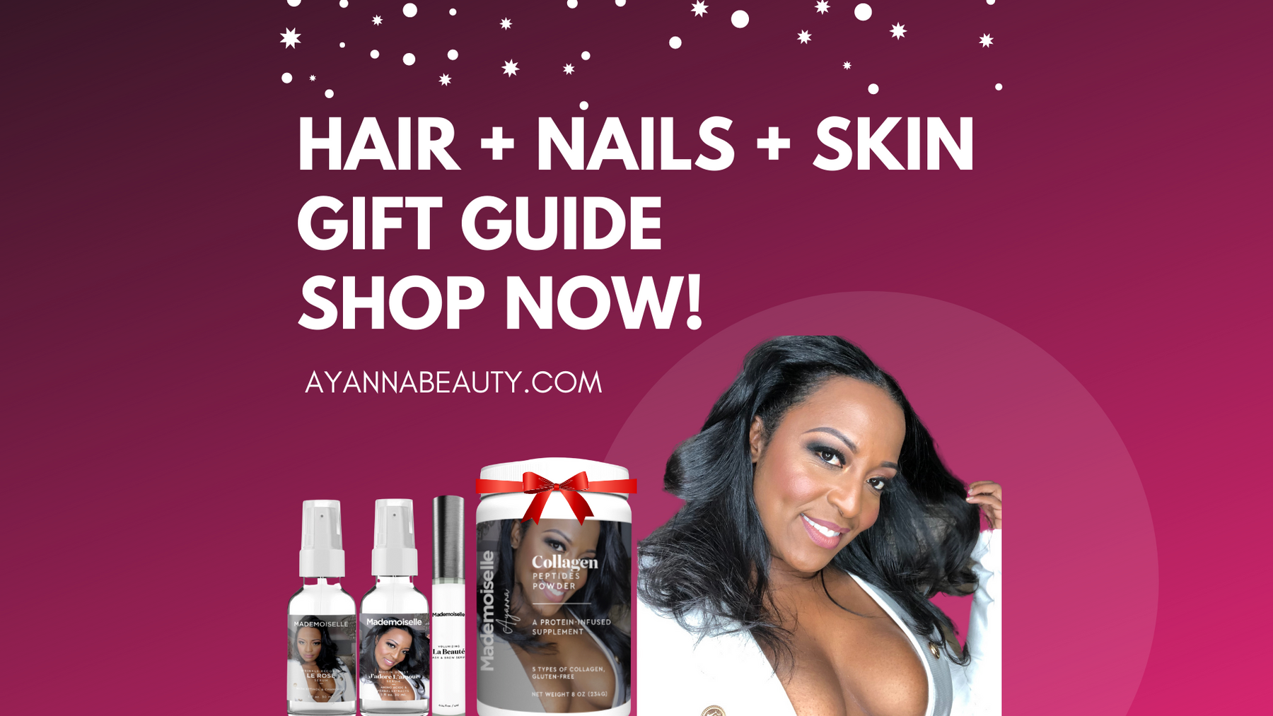 AYANNA BEAUTY | HAIR + NAILS + SKIN GUIDE